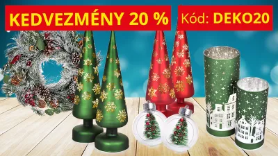 20% KEDVEZMÉNY A KARÁCSONYI DÍSZEKRE